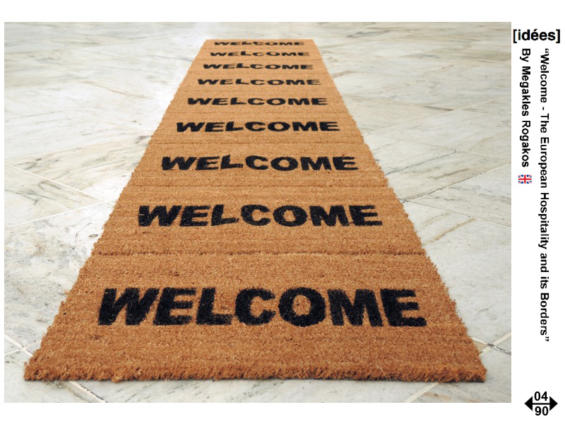 « Welcome - The European Hospitality and its Borders », par Megakles Rogakos 
