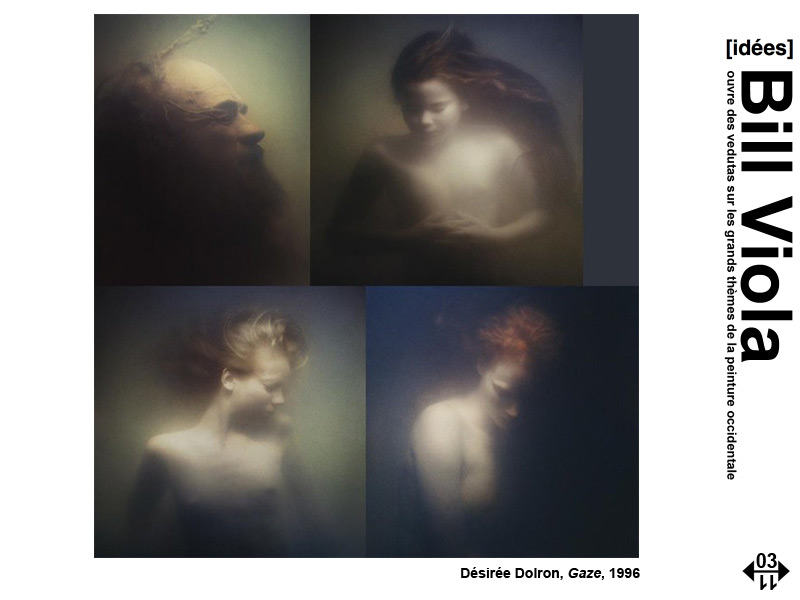 Bill Viola ouvre des vedutas sur les grands thèmes de la peinture occidentale